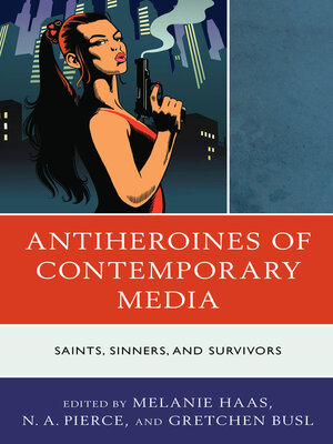 cover image of Antiheroines of Contemporary Media